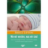 DVD-Tipp von Sport-Mentaltraining: Wie wir werden, was wir sind von Bruce Lipton